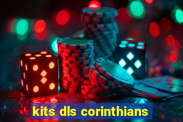 kits dls corinthians